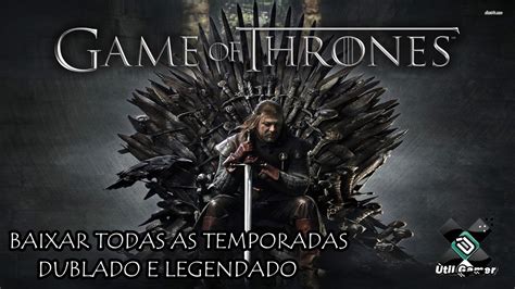 assistir Game of Thrones todas as temporadas